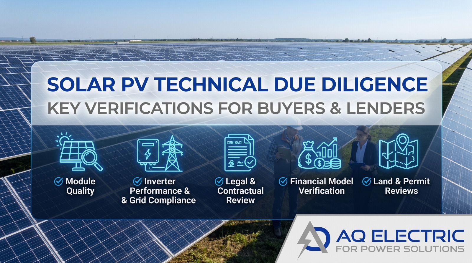 AQ Electric on solar PV technical due diligence — what buyers and lenders must verify