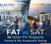 AQ Electric explains FAT vs SAT in solar PV projects